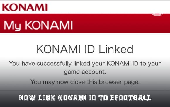 How to link Konami ID to eFootball 2025 mobile